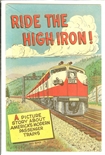 Ride the High Iron #1