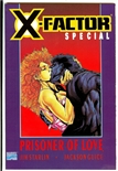 X-Factor: Prisoner of Love #1